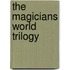 The Magicians World Trilogy