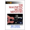 The Magnetic Music Ministry door Bill Owens