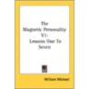 The Magnetic Personality V1 door William Michael
