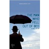 The Man Who Fell Out Of Bed door Scott Reeves