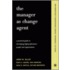 The Manager as Change Agent