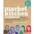 The Market Kitchen Cookbook