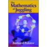The Mathematics of Juggling door Burkhard Polster