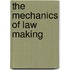 The Mechanics Of Law Making