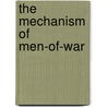 The Mechanism Of Men-Of-War door Reginald C. Oldknow