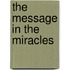 The Message In The Miracles