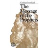 The Message of the Prophets by Gerhard Von Rad