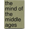 The Mind Of The Middle Ages door Frederick B. Artz