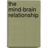 The Mind-Brain Relationship door Regina Pally