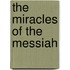 The Miracles Of The Messiah