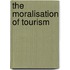 The Moralisation of Tourism