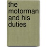 The Motorman And His Duties door Ludwig Gutmann