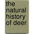 The Natural History of Deer