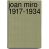 Joan Miro 1917-1934
