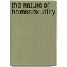 The Nature of Homosexuality door Erik Holland