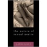 The Nature of Sexual Desire by James Giles