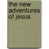 The New Adventures of Jesus