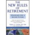 The New Rules Of Retirement
