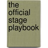 The Official Stage Playbook door Katherine Noll