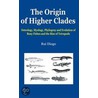 The Origin Of Higher Clades by Rui Diogo