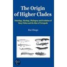 The Origin Of Higher Clades door Rui Diogo