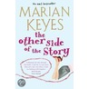 The Other Side Of The Story door Marian Keyes