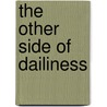 The Other Side of Dailiness door Lorraine Mary York