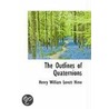 The Outlines Of Quaternions door Henry William Lovett Hime