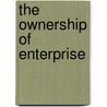 The Ownership of Enterprise door Henry Hansmann