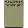 The Oysters of Locmariaquer door Eleanor Clark