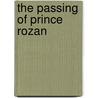 The Passing Of Prince Rozan door John Bickerdyke