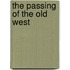 The Passing Of The Old West