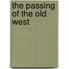 The Passing Of The Old West door Hal George Evarts