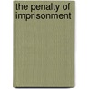 The Penalty Of Imprisonment by Louis Blom-Cooper