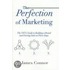 The Perfection of Marketing
