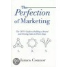 The Perfection of Marketing door James Connor