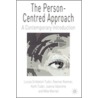 The Person-Centred Approach by Mr Keith Tudor