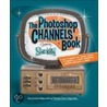 The Photoshop Channels Book door Scott Kelby