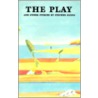 The Play, and Other Stories by Stephen Dixon