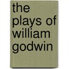 The Plays Of William Godwin door Onbekend