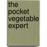 The Pocket Vegetable Expert by Dr D.G. Hessayon