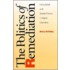 The Politics Of Remediation