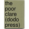 The Poor Clare (Dodo Press) by Elizabeth Gaskell