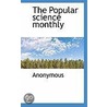 The Popular Science Monthly by . Anonymous