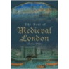 The Port Of Medieval London by Gustav Milne