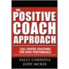 The Positive Coach Approach door McKee Judy