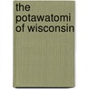 The Potawatomi of Wisconsin door Damon Mayrl
