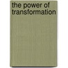 The Power Of Transformation by Pauline E. Lewinson