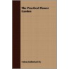 The Practical Flower Garden by Helena Rutherfurd Ely