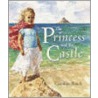 The Princess And The Castle door Caroline Binch